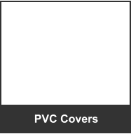 PVC Covers